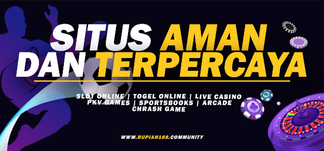 Rupiah168 Situs Terpercaya Sejak 2017